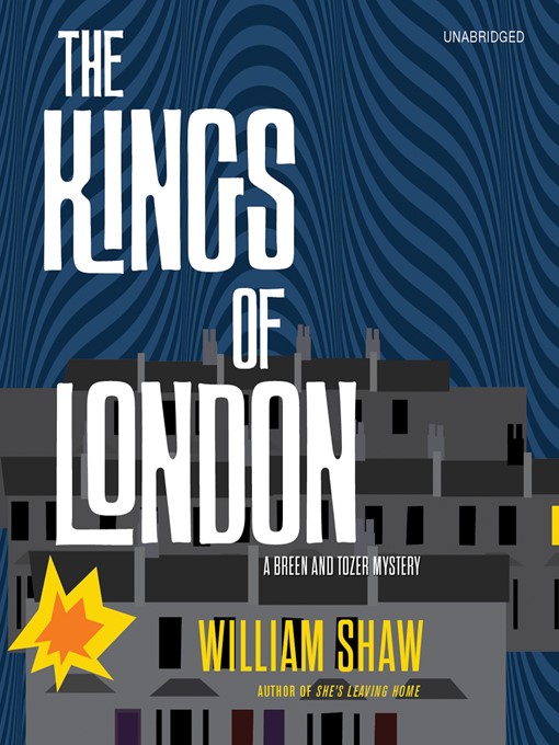 Title details for The Kings of London by William Shaw - Wait list